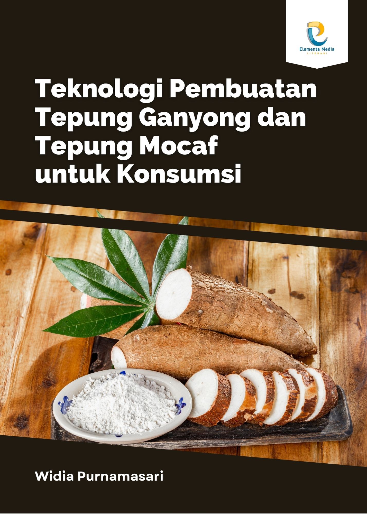 Teknologi Pembuatan Tepung Ganyong dan Tepung Mocaf untuk Konsumsi